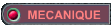 MECANIQUE
